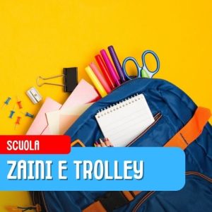 Zaini e Trolley