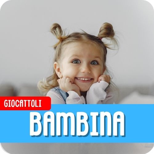 Giocattoli Bambina
