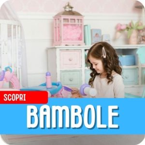 Bambole e Accessori